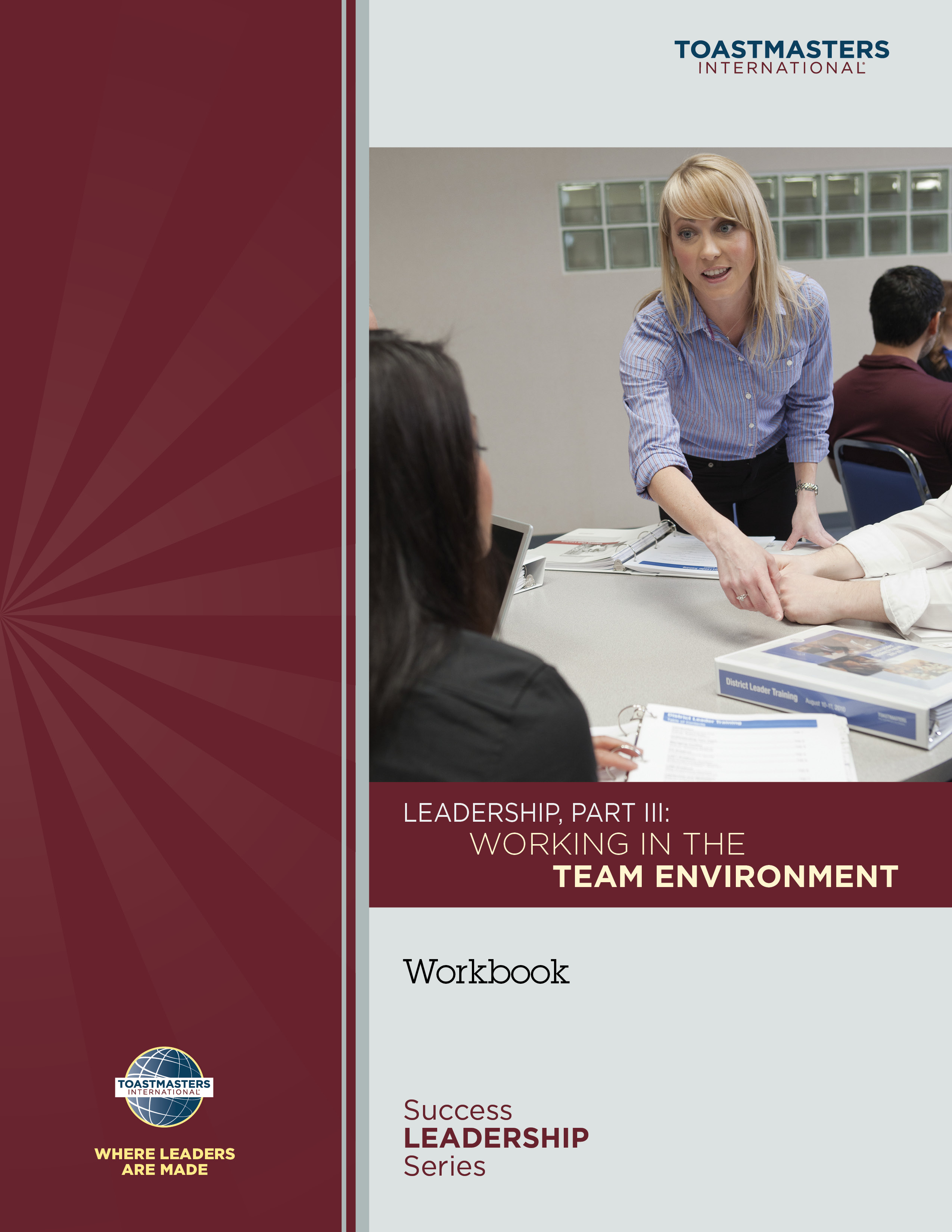 Leadership, Part III: Working in the Team Environment Workbook