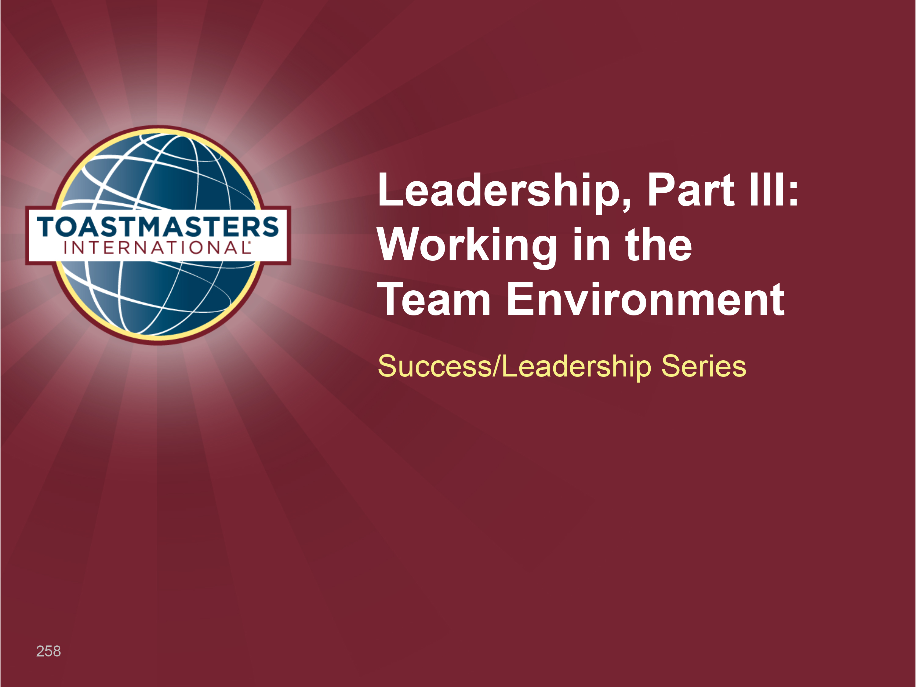 Leadership, Part III: Working in the Team Environment (PPT)