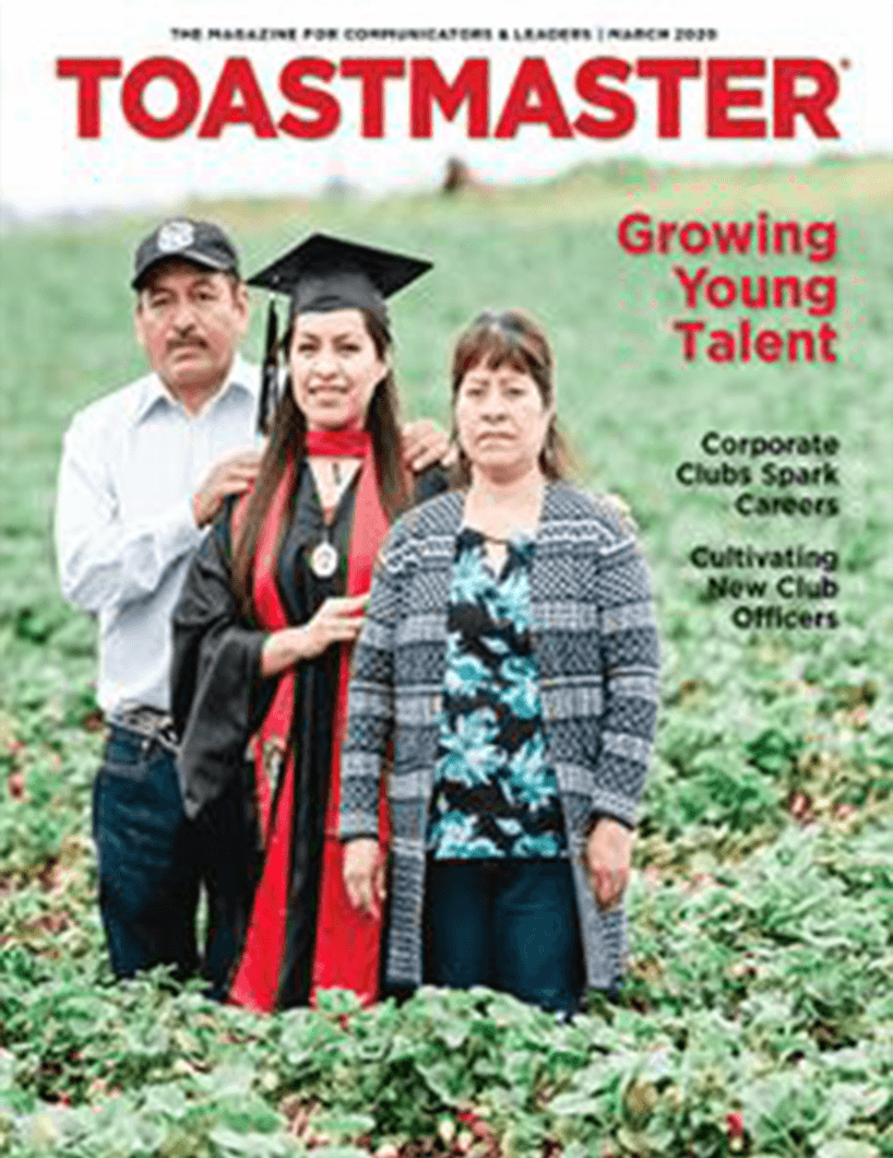 The March 2020 cover of the Toastmaster magazine features a young member standing in the field where her parents work. Members of all ages and from different parts of the world can be found on past magazine covers.