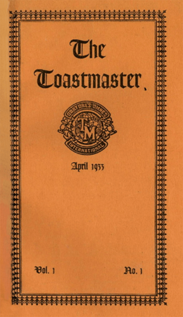 This Toastmaster magazine, from April 1933, was printed on orange paper and was a mere 3.5 by 6 inches when first published. 